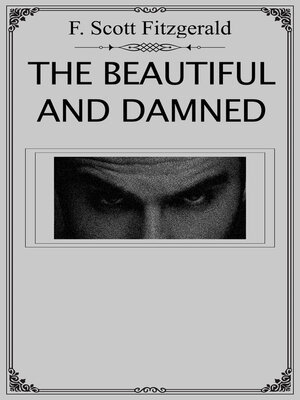 cover image of The Beautiful and Damned
